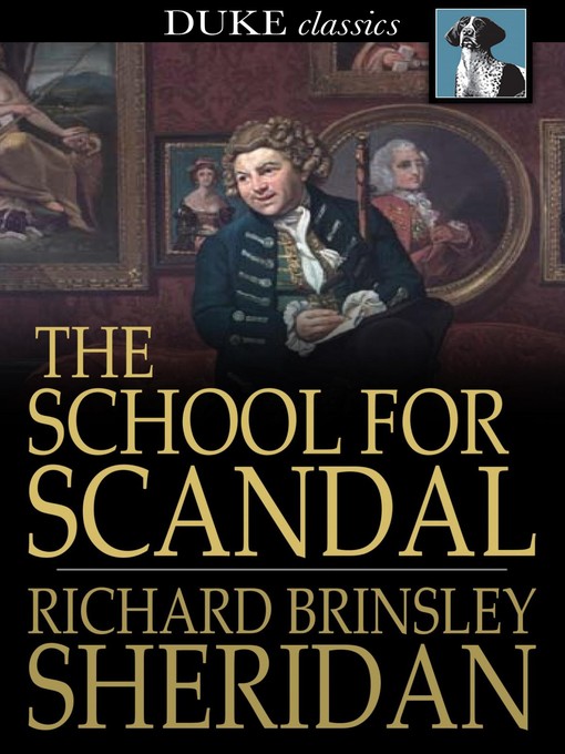 Title details for The School for Scandal by Richard Brinsley Sheridan - Available